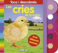 LES CRIES DE LA MASIA (TOCA I DESCOBREIX) | 9788499137087 | A.A.V.V. | Libreria Geli - Librería Online de Girona - Comprar libros en catalán y castellano