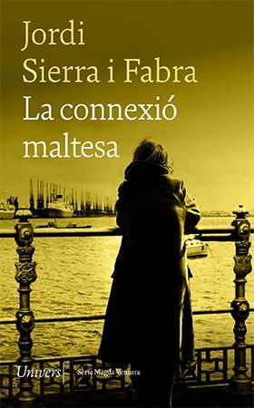 LA CONNEXIÓ MALTESA | 9788418887086 | SIERRA I FABRA,JORDI | Libreria Geli - Librería Online de Girona - Comprar libros en catalán y castellano
