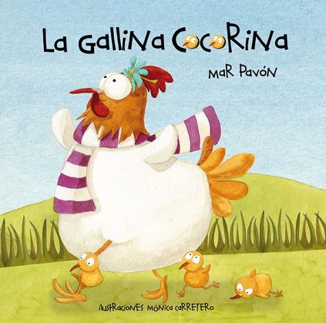 LA GALLINA COCORINA | 9788493781460 | PAVON,MAR/CARRETERO,MONICA (IL) | Llibreria Geli - Llibreria Online de Girona - Comprar llibres en català i castellà