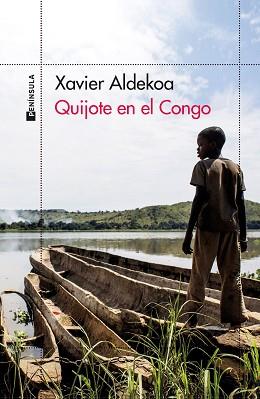 QUIJOTE EN EL CONGO | 9788411001366 | ALDEKOA,XAVIER | Libreria Geli - Librería Online de Girona - Comprar libros en catalán y castellano
