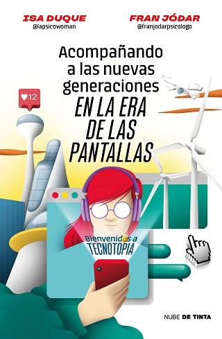 ACOMPAÑANDO A LAS NUEVAS GENERACIONES EN LA ERA DE LAS PANTALLAS | 9788419514172 | DUQUE, ISA/JÓDAR, FRAN | Llibreria Geli - Llibreria Online de Girona - Comprar llibres en català i castellà