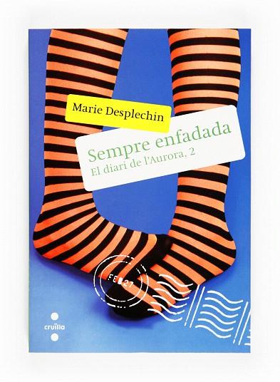 SEMPRE ENFADADA | 9788466126496 | DESPLECHIN,MARIE | Llibreria Geli - Llibreria Online de Girona - Comprar llibres en català i castellà