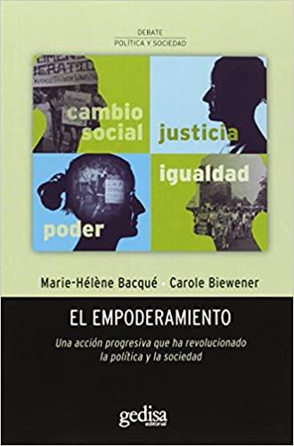 EL EMPODERAMIENTO.UNA ACCIÓN PROGRESIVA QUE HA REVOLUCIONADO LA POLÍTICA Y LA SOCIEDAD | 9788497848466 | BACQUÉ, MARIE-HÉLÈNE/BIEWENER, CAROLE | Llibreria Geli - Llibreria Online de Girona - Comprar llibres en català i castellà