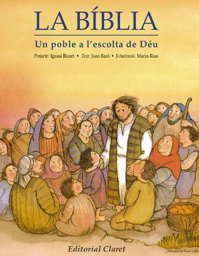 LA BIBLIA.UN POBLE A L'ESCOLTA DE DEU | 9788482970127 | RICART,IGNASI | Libreria Geli - Librería Online de Girona - Comprar libros en catalán y castellano