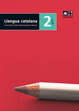 LLENGUA CATALANA I LITERATURA-2(BATXILLERAT) | 9788441216945 | GUILUZ, TERESA/JUANMARTÍ, EDUARD | Libreria Geli - Librería Online de Girona - Comprar libros en catalán y castellano