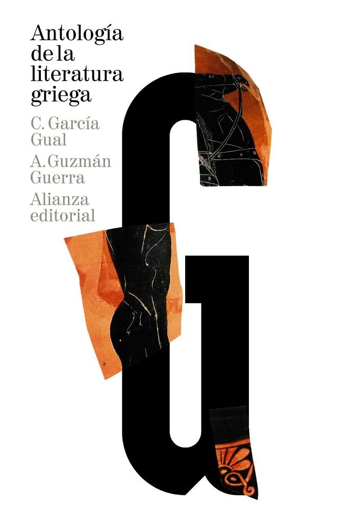 ANTOLOGÍA DE LA LITERATURA GRIEGA | 9788420689104 | GARCÍA GUAL,CARLOS/GUZMÁN GUERRA,ANTONIO | Libreria Geli - Librería Online de Girona - Comprar libros en catalán y castellano