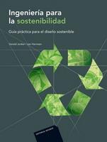 INGENIERÍA PARA LA SOSTENIBILIDAD.GUIA PRACTICA PARA EL DISEÑO SOSTENIBLE | 9788429179781 | JONKER,GERALD/HARMSEN,JAN | Llibreria Geli - Llibreria Online de Girona - Comprar llibres en català i castellà