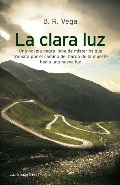 LA CLARA LUZ | 9788492545889 | VEGA,B.R. | Libreria Geli - Librería Online de Girona - Comprar libros en catalán y castellano