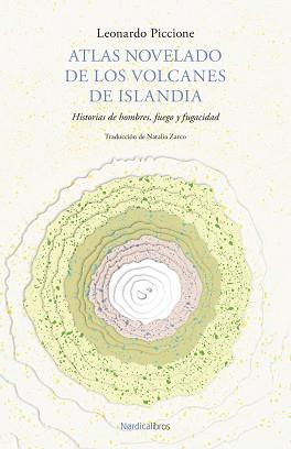 ATLAS NOVELADO DE LOS VOLCANES DE ISLANDIA | 9788419735690 | PICCIONE,LEONARDO | Libreria Geli - Librería Online de Girona - Comprar libros en catalán y castellano