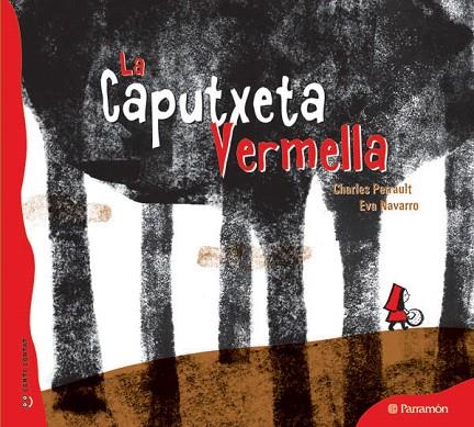 LA CAPUTXETA VERMELLA | 9788434237094 | PERRAULT/NAVARRO,EVA(IL.LUSTRACIONS) | Llibreria Geli - Llibreria Online de Girona - Comprar llibres en català i castellà