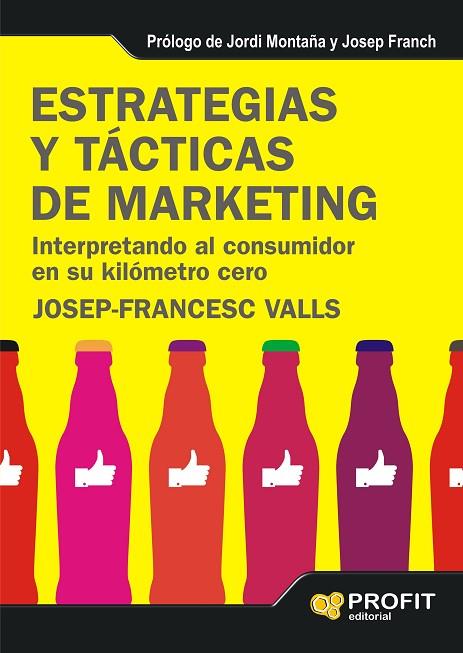 ESTRATEGIAS Y TÁCTICAS DE MARKETING | 9788415505235 | VALLS,JOSEP FRANCESC | Libreria Geli - Librería Online de Girona - Comprar libros en catalán y castellano