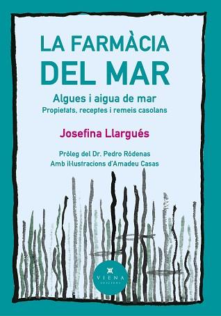 LA FARMÀCIA DEL MAR.ALGUES I AIGUA DE MAR | 9788418908996 | LLARGUÉS TRUYOLS,JOSEFINA | Libreria Geli - Librería Online de Girona - Comprar libros en catalán y castellano