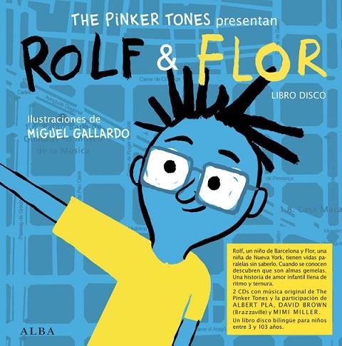 FLOR &ROLF(EDICION BILINGÜE CASTELLANO-INGLES) | 9788484287889 | THE PINKER TONES/GALLARDO,MIGUEL (ILL) | Libreria Geli - Librería Online de Girona - Comprar libros en catalán y castellano