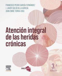 ATENCIÓN INTEGRAL DE LAS HERIDAS CRÓNICAS(3ª EDICIÓN 2024) | 9788413825335 | GARCÍA FERNÁNDEZ, FRANCISCO PEDRO/SOLDEVILLA AGREDA, JOSÉ JAVIER | Llibreria Geli - Llibreria Online de Girona - Comprar llibres en català i castellà