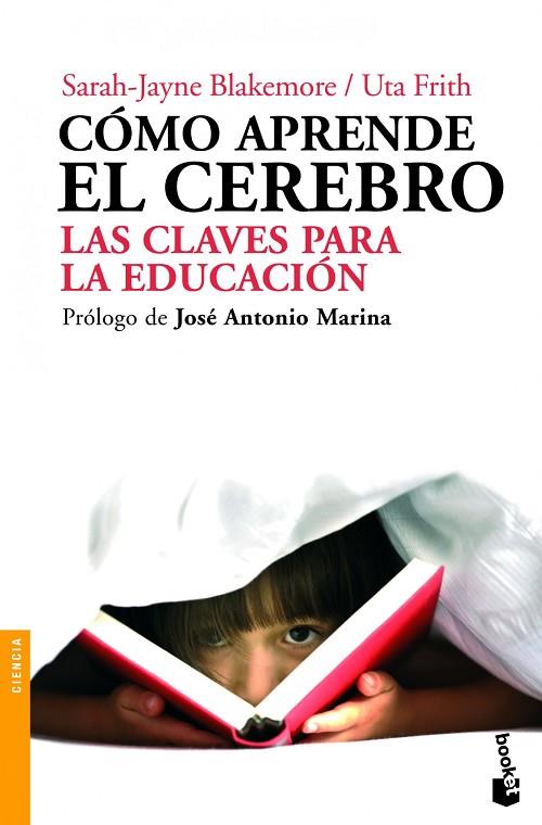 COMO APRENDE EL CEREBRO.LAS CLAVES PARA LA EDUCACION | 9788434413139 | BLAKEMORE,SARAH-JAYNE/FRITH,UTA | Llibreria Geli - Llibreria Online de Girona - Comprar llibres en català i castellà