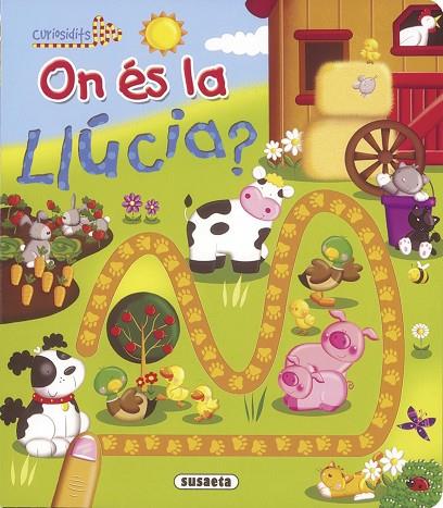 ON ÉS LA LLÚCIA? | 9788467731675 | Llibreria Geli - Llibreria Online de Girona - Comprar llibres en català i castellà