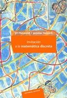 INVITACIÓN A LA MATEMÁTICA DISCRETA | 9788429151800 | MATOUSEK,JIRÍ/NESETRIL, JAROSLAV | Libreria Geli - Librería Online de Girona - Comprar libros en catalán y castellano