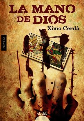 LA MANO DE DIOS | 9788498776379 | CERDA,XIMO | Libreria Geli - Librería Online de Girona - Comprar libros en catalán y castellano