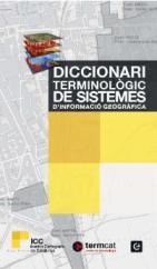 DICCIONARI TERMINOLÒGIC DE SISTEMES D'INFORMACIÓ GEOGRÀFICA | 9788441221888 | NUNES ALONSO,JOAN | Llibreria Geli - Llibreria Online de Girona - Comprar llibres en català i castellà