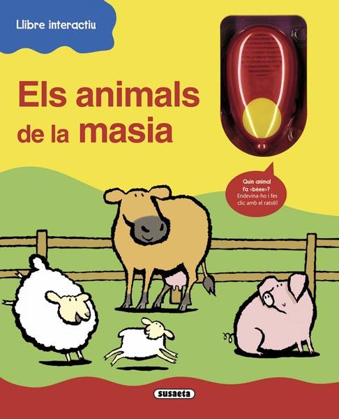 ELS ANIMALS DE LA MASIA - LLIBRE INTERACTIU | 9788467718126 | Libreria Geli - Librería Online de Girona - Comprar libros en catalán y castellano