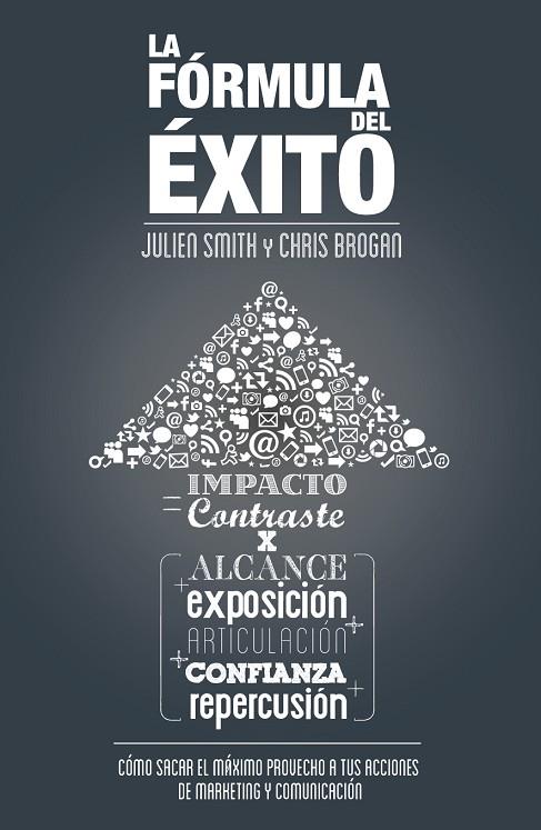 LA FÓRMULA DEL ÉXITO | 9788498752786 | BROGAN,CHRIS/SMITH,JULIEN | Libreria Geli - Librería Online de Girona - Comprar libros en catalán y castellano