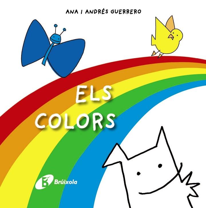 ELS COLORS (TD) | 9788499066974 | GUERRERO,ANA I ANDRÉS | Llibreria Geli - Llibreria Online de Girona - Comprar llibres en català i castellà