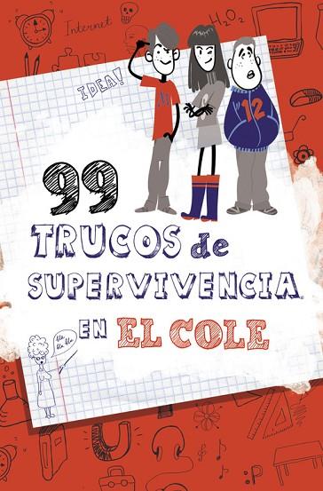 99 TRUCOS DE SUPERVIVENCIA ¡EN EL COLE! | 9788490432891 | GLEZ,LOLA/CARBAJO | Libreria Geli - Librería Online de Girona - Comprar libros en catalán y castellano