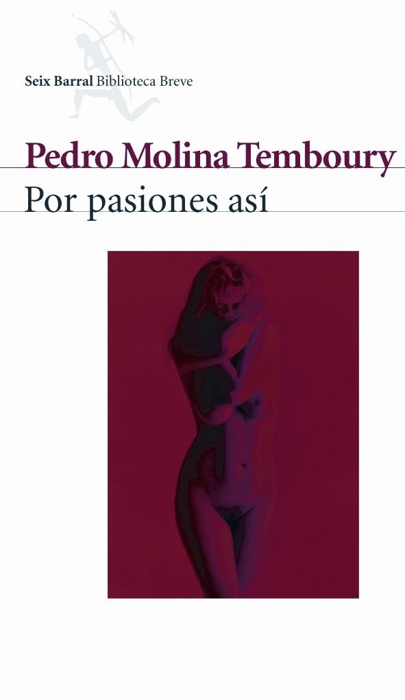 POR PASIONES ASI | 9788432211218 | MOLINA TEMBOURY,PEDRO | Llibreria Geli - Llibreria Online de Girona - Comprar llibres en català i castellà