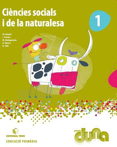 CIÈNCIES SOCIALS I DE LA NATURALESA(PRIMER D'ESO.PROJECTE DUNA) | 9788430714544 | MARZO,ROSA/VILA,NEUS/BESALÚ,MARTA/MALAGELADA,MONTSERRAT | Llibreria Geli - Llibreria Online de Girona - Comprar llibres en català i castellà