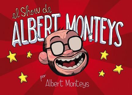 EL SHOW DE ALBERT MONTEYS | 9788416880645 | MONTEYS,ALBERT | Llibreria Geli - Llibreria Online de Girona - Comprar llibres en català i castellà