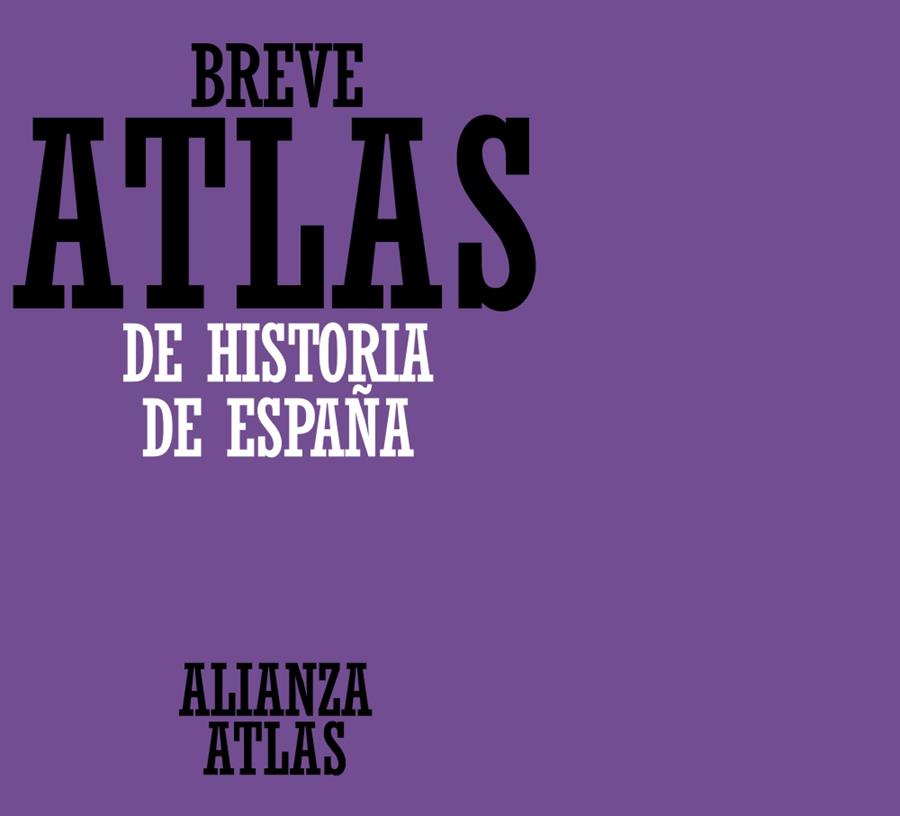 BREVE ATLAS DE HISTORIA DE ESPAÑA | 9788420686592 | PRO,JUAN | Llibreria Geli - Llibreria Online de Girona - Comprar llibres en català i castellà