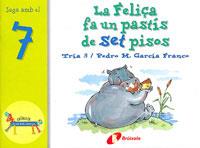 LA FELIÇA FA UN PASTIS DE SET PISOS | 9788483041581 | GARCIA,PEDRO | Llibreria Geli - Llibreria Online de Girona - Comprar llibres en català i castellà