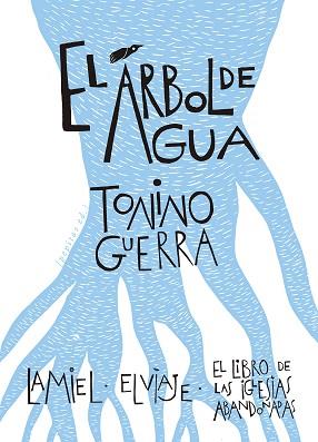 EL ÁRBOL DEL AGUA | 9788418998034 | GUERRA,TONINO | Llibreria Geli - Llibreria Online de Girona - Comprar llibres en català i castellà