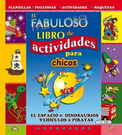 EL FABULOSO LIBRO DE ACTIVIDADES PARA CHICOS | 9788490371213 | Llibreria Geli - Llibreria Online de Girona - Comprar llibres en català i castellà