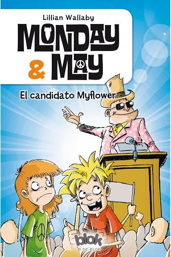 MONDAY & MAY-3.EL CANDIDATO MYFLOWER | 9788416075607 | WALLABY,LILLIAN | Libreria Geli - Librería Online de Girona - Comprar libros en catalán y castellano