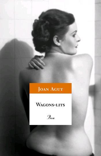 WAGONS-LITS | 9788484379867 | AGUT,JOAN | Llibreria Geli - Llibreria Online de Girona - Comprar llibres en català i castellà