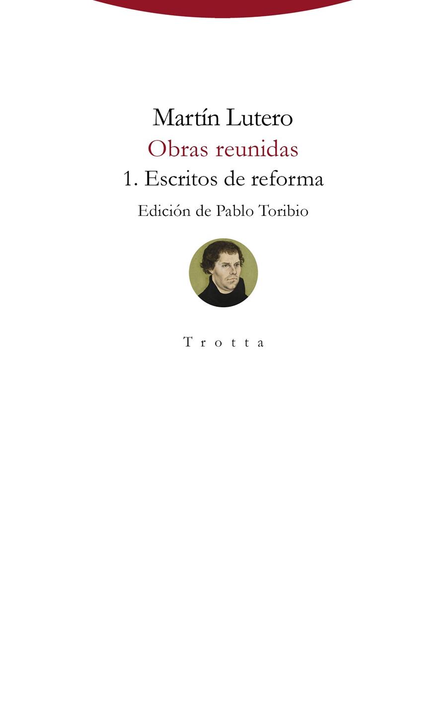 OBRAS REUNIDAS 1.ESCRITOS DE REFORMA | 9788498797152 | LUTERO,MARTÍN | Libreria Geli - Librería Online de Girona - Comprar libros en catalán y castellano