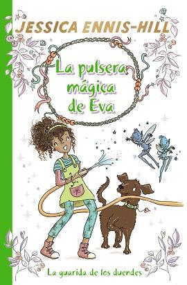 LA GUARIDA DE LOS DUENDES(LA PULSERA MÁGICA DE EVA-3) | 9788469628638 | ENNIS-HILL,JESSICA | Llibreria Geli - Llibreria Online de Girona - Comprar llibres en català i castellà