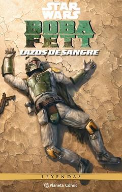 STAR WARS BOBA FETT (LAZOS DE SANGRE) | 9788413421148 | TAYLOR,TOM | Llibreria Geli - Llibreria Online de Girona - Comprar llibres en català i castellà