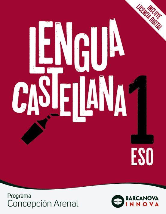 LENGUA CASTELLANA 1º ESO PROGRAMA CONCEPCIÓN ARENAL INNOVA | 9788448950484 | Llibreria Geli - Llibreria Online de Girona - Comprar llibres en català i castellà