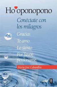 HO'OPONOPONO.CONECTATE CON LOS MILAGROS | 9788441431409 | CABANILLAS,MARÍA JOSÉ | Libreria Geli - Librería Online de Girona - Comprar libros en catalán y castellano