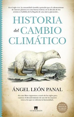 HISTORIA DEL CAMBIO CLIMÁTICO | 9788419414137 | LEÓN PANAL,ANGEL | Llibreria Geli - Llibreria Online de Girona - Comprar llibres en català i castellà