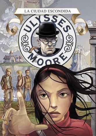 ULYSSES MOORE.LA CIUDAD ESCONDIDA | 9788484415718 | BACCALARIO,PIERDOMENICO | Llibreria Geli - Llibreria Online de Girona - Comprar llibres en català i castellà