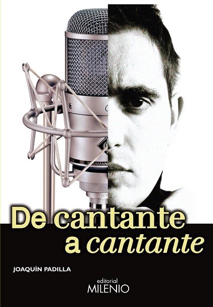 DE CANTANTE A CANTANTE | 9788497434454 | PADILLA ,JOAQUIN | Llibreria Geli - Llibreria Online de Girona - Comprar llibres en català i castellà