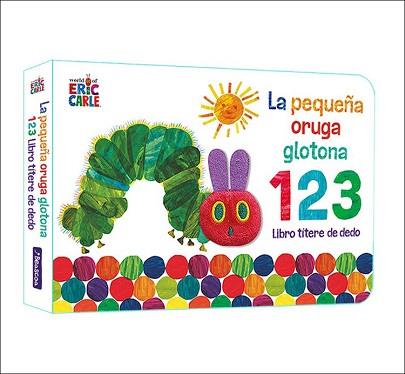 LA PEQUEÑA ORUGA GLOTONA 1 2 3(LIBRO TÍTERE DE DEDO) | 9788448863005 | CARLE,ERIC | Libreria Geli - Librería Online de Girona - Comprar libros en catalán y castellano