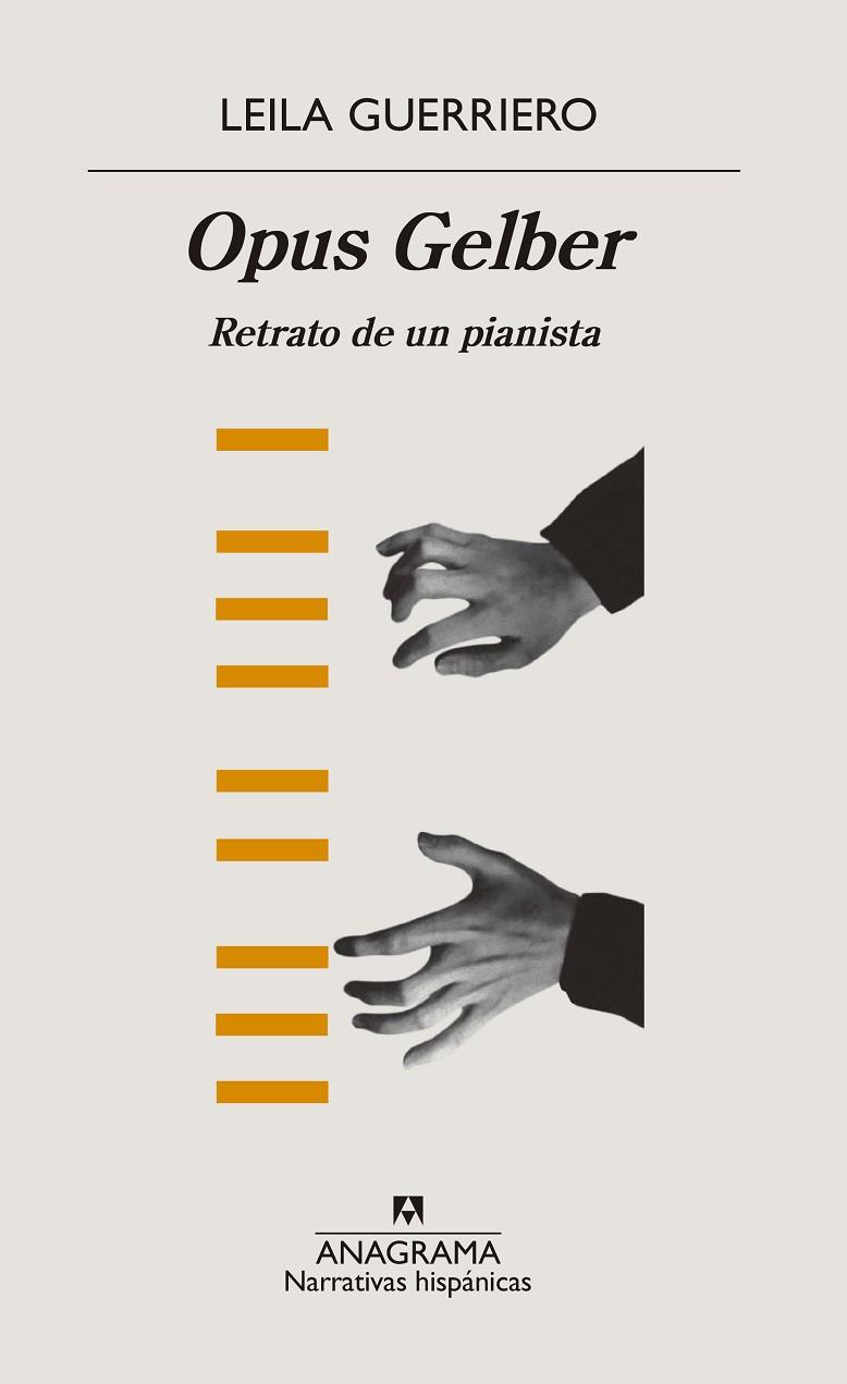 OPUS GELBER.RETRATO DE UN PIANISTA | 9788433998729 | GUERRIERO,LEILA | Libreria Geli - Librería Online de Girona - Comprar libros en catalán y castellano