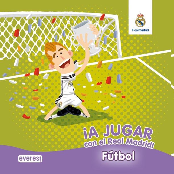 A JUGAR CON EL REAL MADRID | 9788444163307 | EQUIPO EVEREST | Libreria Geli - Librería Online de Girona - Comprar libros en catalán y castellano