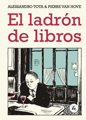 EL LADRÓN DE LIBROS | 9788494992742 | TOTA,ALESSANDRO/VAN HOVE,PIERRE | Llibreria Geli - Llibreria Online de Girona - Comprar llibres en català i castellà