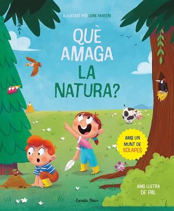 QUÈ AMAGA LA NATURA? LLIBRE AMB SOLAPES | 9788413894652 | MARTÍN RINCÓN,LEIRE | Llibreria Geli - Llibreria Online de Girona - Comprar llibres en català i castellà