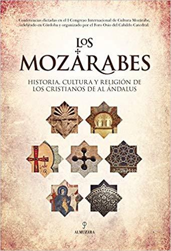 LOS MOZÁRABES | 9788417558161 | Llibreria Geli - Llibreria Online de Girona - Comprar llibres en català i castellà